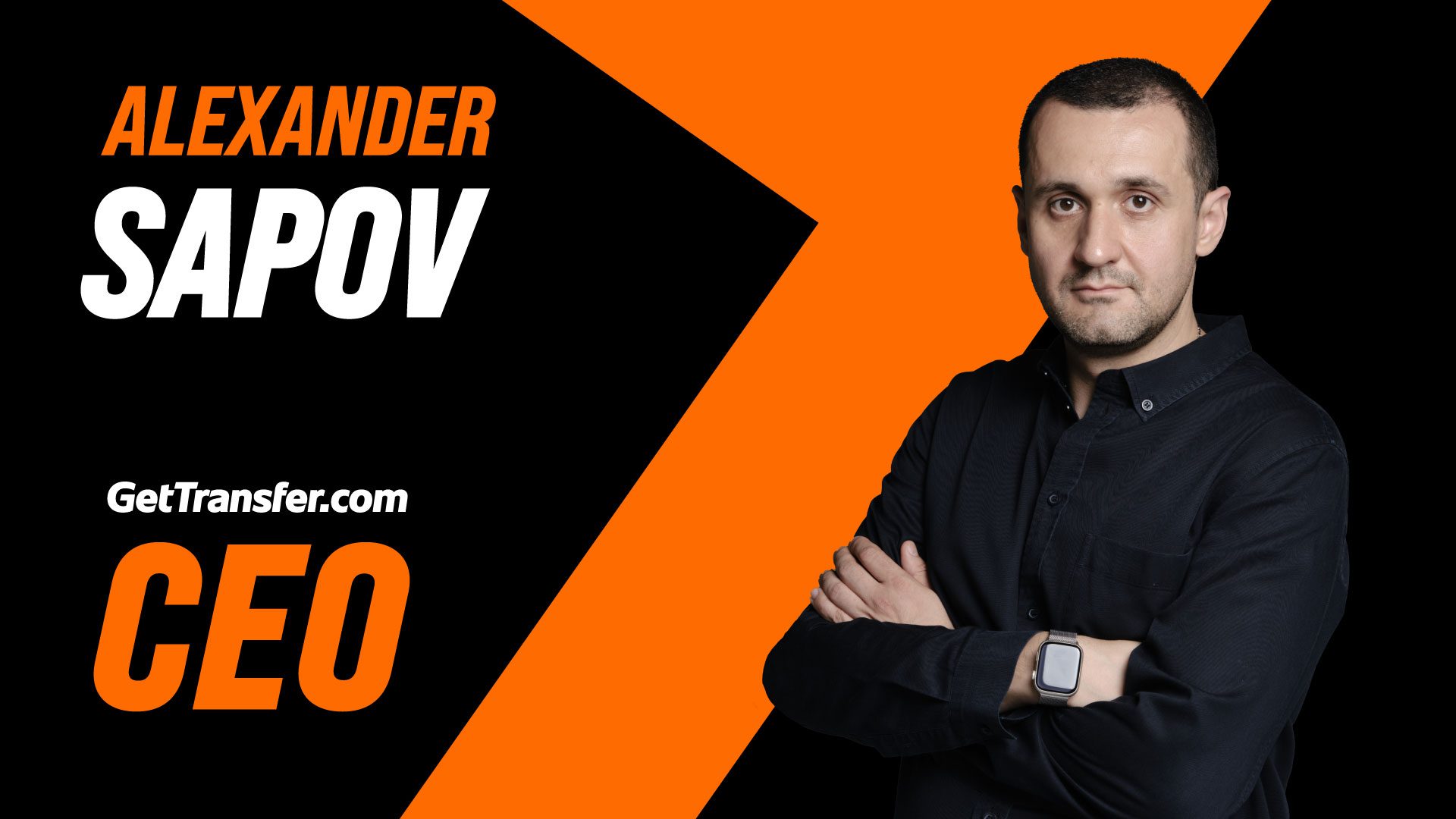 Alexander Sapov, Co-founder and CEO of GetTransfer.com